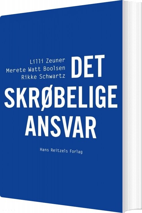 Det Skrøbelige Ansvar - Lilli Zeuner - Bog - Hans Reitzels Forlag