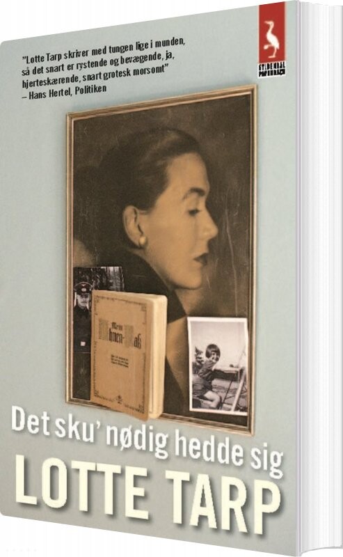 Det Sku' Nødig Hedde Sig - Lotte Tarp - Bog - Gyldendal