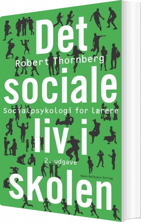 Det Sociale Liv I Skolen - Robert Thornberg - Bog - Hans Reitzels Forlag