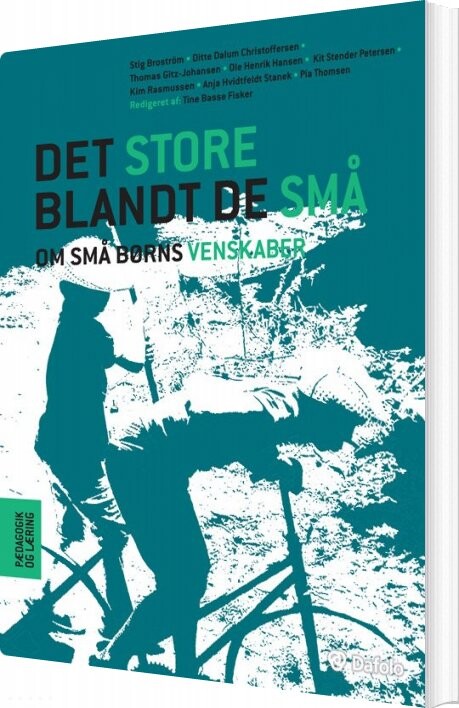 Det Store Blandt De Små - Kim Rasmussen - Bog - Dafolo