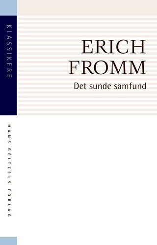 Det Sunde Samfund - Erich Fromm - Bog - Hans Reitzels Forlag