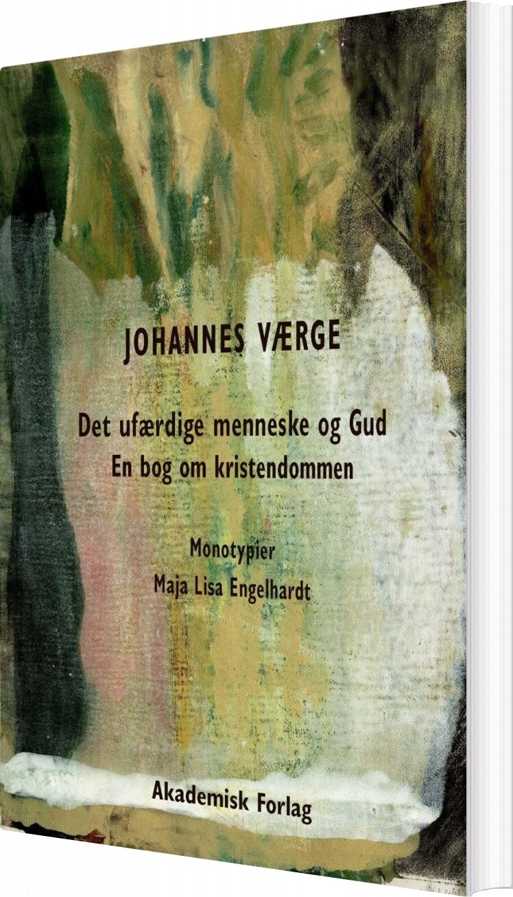 Det Ufærdige Menneske Og Gud - Johannes Værge - Bog - Akademisk Forlag