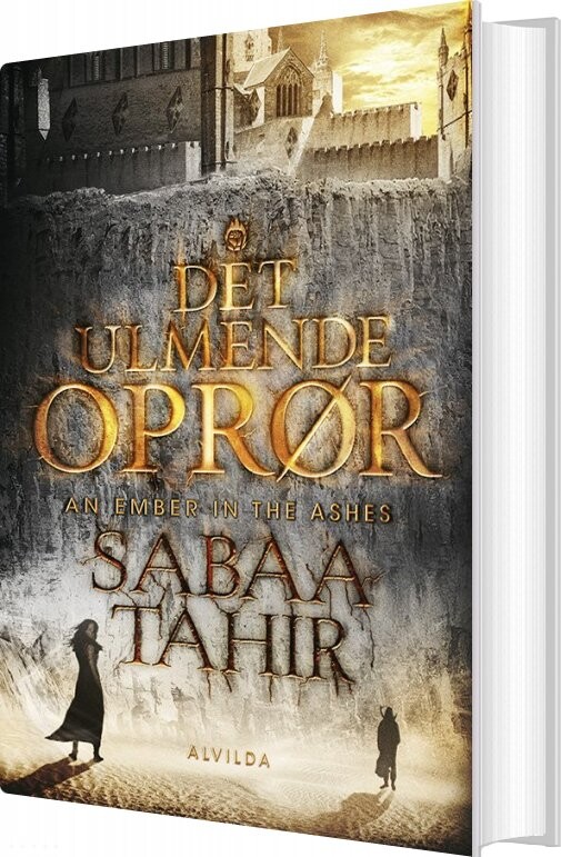 Det Ulmende Oprør 1 - An Ember In The Ashes - Sabaa Tahir - Bog - Forlaget Alvilda