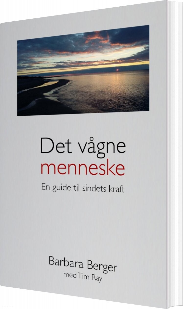 Det Vågne Menneske - Barbara Berger Med Tim Ray - Bog - Beamteam Books
