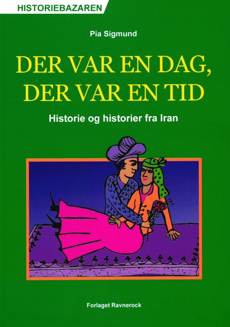 Det Var En Dag, Der Var En Tid - Pia Sigmund - Bog - Forlaget Ravnerock