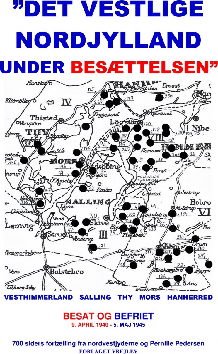 Det Vestlige Nordjylland Under Besættelsen - Pernille Pedersen - Bog - Forlaget Vrejlev