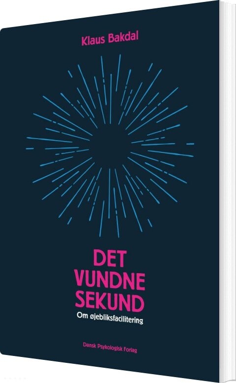Det Vundne Sekund - Klaus Bakdal - Bog - Dansk Psykologisk Forlag