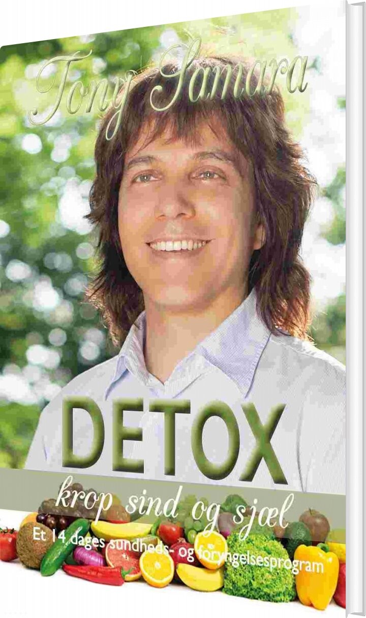 Detox Krop, Sind Og Sjæl - Tony Samara - Bog - Mill House Publishers