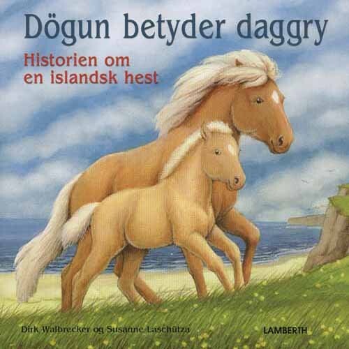 Dögun Betyder Daggry - Dirk Walbrecker - Bog - Lamberth