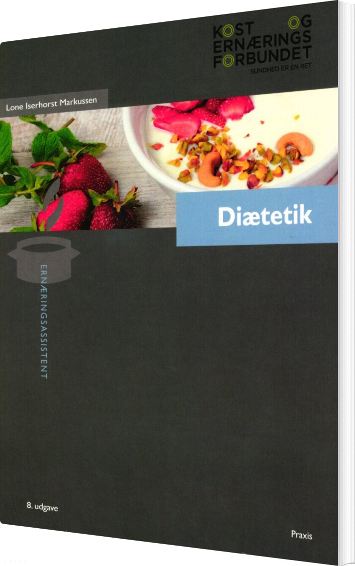 Diætetik - Lone Iserhorst Markussen - Bog - Praxis
