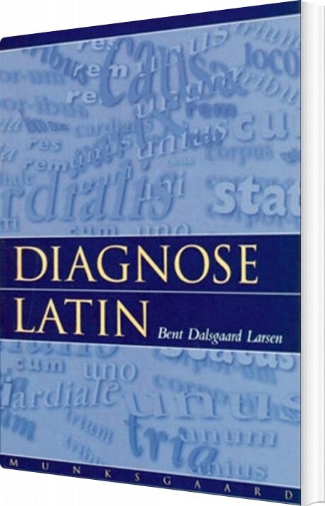 Diagnoselatin - Bent Dalsgaard Larsen - Bog - Munksgaard