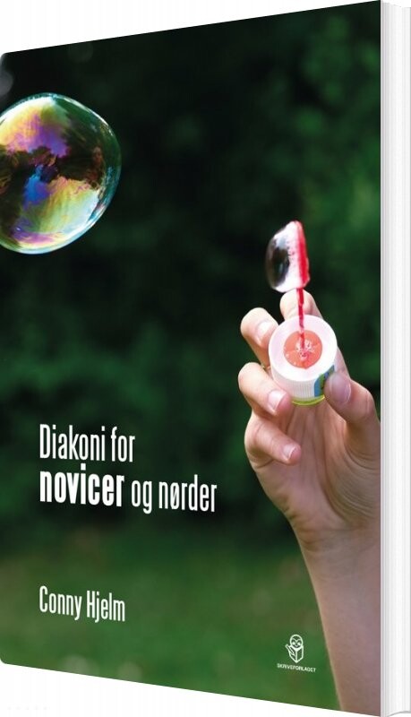 Diakoni For Novicer Og Nørder - Conny Hjelm - Bog - Skriveforlaget