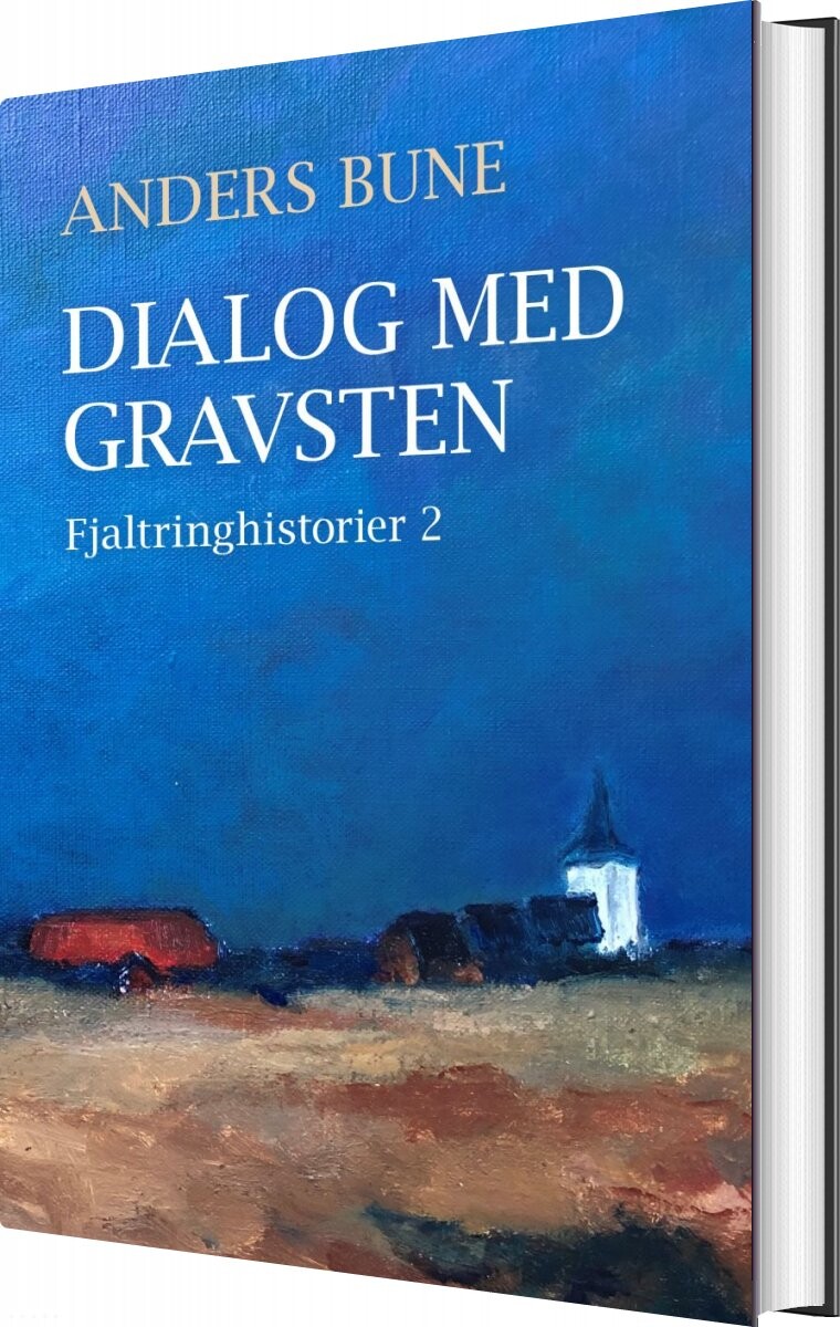 Dialog Med Gravsten - Anders Bune - Bog - Forlaget Forfatterskabet.dk