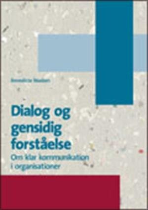 Dialog Og Gensidig Forståelse - Benedicte Madsen - Bog - Dafolo