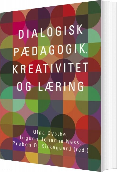 Dialogisk Pædagogik - Olga Dysthe - Bog - Klim