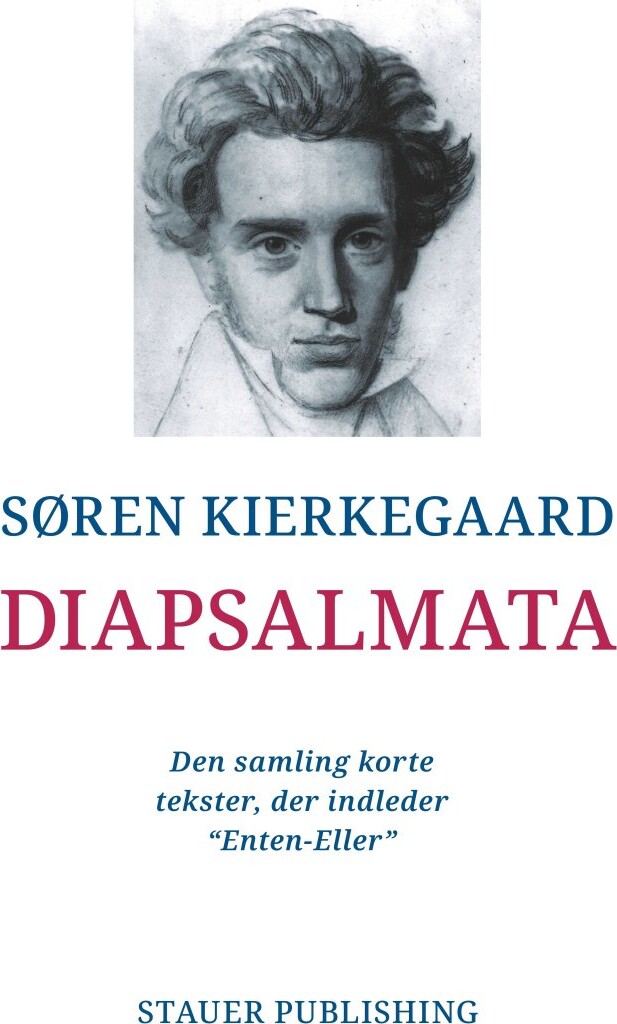 Diapsalmata - Søren Kierkegaard - Bog - Stauer Publishing