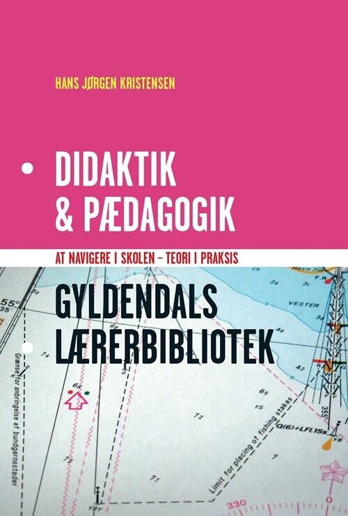 Didaktik & Pædagogik - Hans Jørgen Kristensen - Bog - Gyldendal