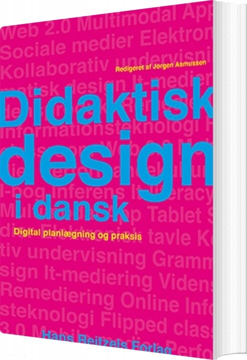 Didaktisk Design I Dansk - Johannes Fibiger - Bog - Hans Reitzels Forlag