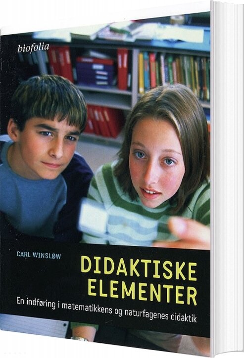 Didaktiske Elementer - Carl Winsløw - Bog - Biofolia