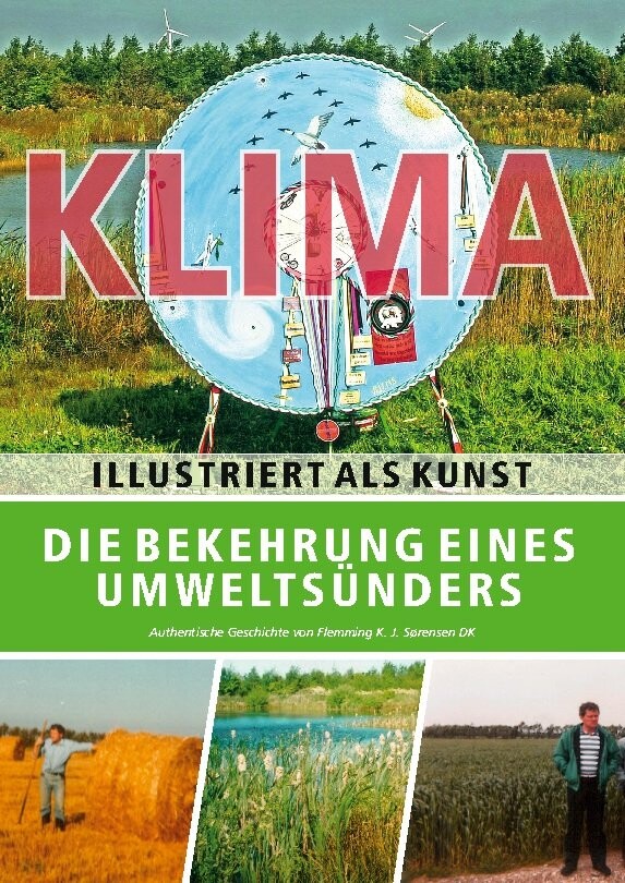 Die Bekehrung Eines Umweltsünders - Flemming K. J. Sørensen - Tysk Bog - Books On Demand