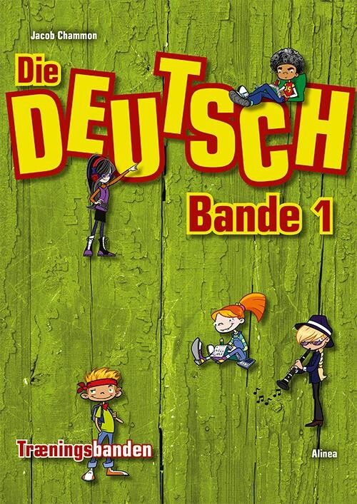 Die Deutschbande  1 - Jacob Chammon - Bog - Alinea