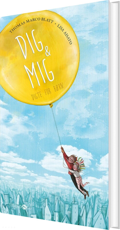 Dig Og Mig - Thomas Marco Blatt - Bog - Straarup & Co