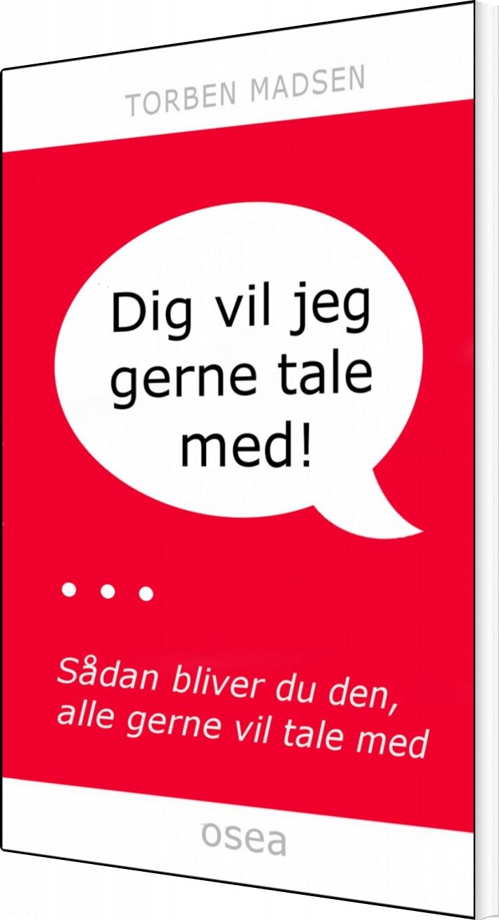 Dig Vil Jeg Gerne Tale Med! - Torben Madsen - Bog - Osea