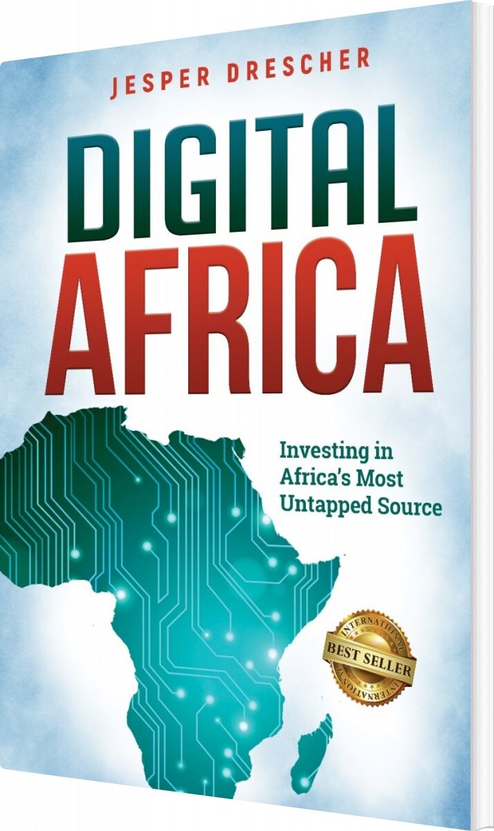 Digital Africa: Investing In Africa's Most Untapped Source - Jesper Drescher - English Book
