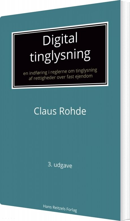 Digital Tinglysning - Claus Rohde - Bog - Hans Reitzels Forlag