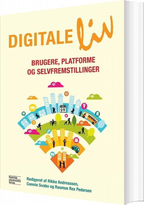 Digitale Liv - Connie Svabo - Bog - Roskilde Universitetsforlag