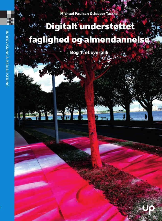 Digitalt Understøttet Faglighed Og Almendannelse - Michael Paulsen - Bog - Unge Pædagoger