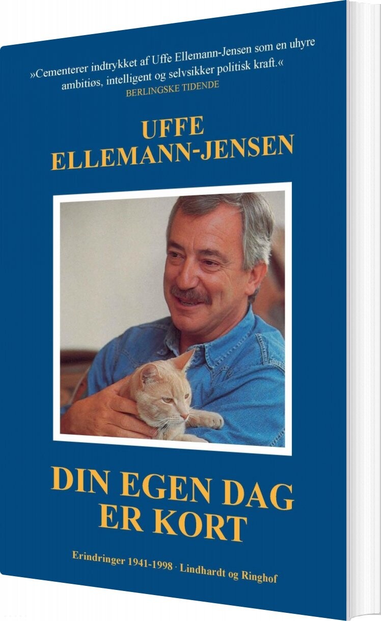 Din Egen Dag Er Kort - Uffe Ellemann-jensen - Bog - Lindhardt Og Ringhof