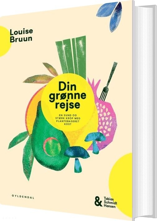 Din Grønne Rejse - Louise Bruun - Bog - Gyldendal