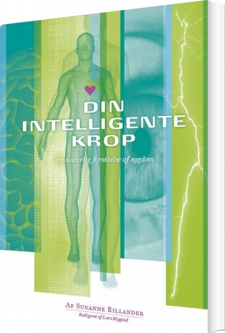 Din Intelligente Krop - En Naturlig Forståelse Af Sygdom - Lars Mygind - Bog - Frog And Toad