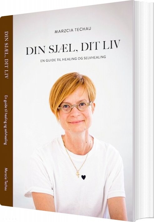 Din Sjæl, Dit Liv - Marzcia Techau - Bog