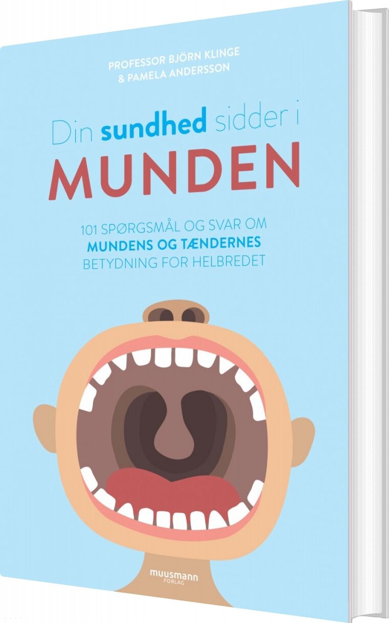 Din Sundhed Sidder I Munden - Pamela Andersson - Bog - Muusmann Forlag