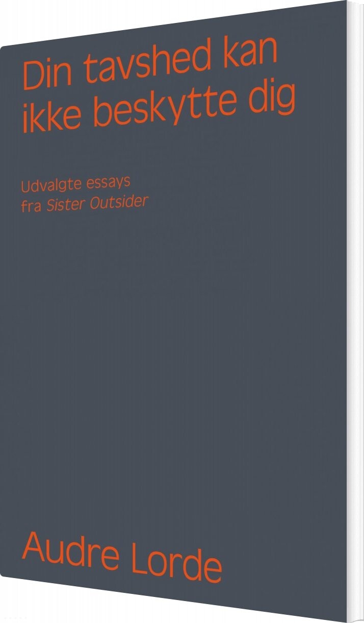 Din Tavshed Kan Ikke Beskytte Dig - Audre Lorde - Bog - Forlaget Mindspace