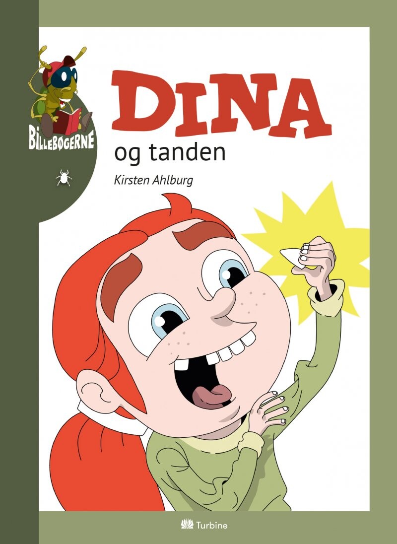 Dina Og Tanden - Kirsten Ahlburg - Bog - Turbine