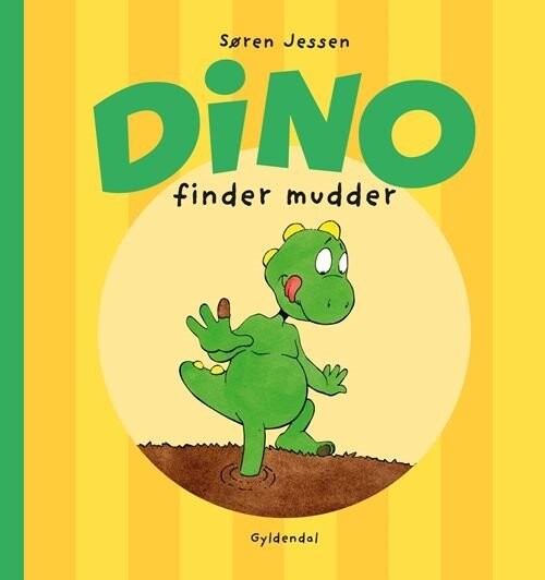 Dino Finder Mudder - Søren Jessen - Bog - Gyldendal