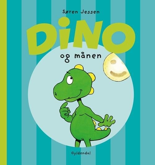 Dino Og Månen - Søren Jessen - Bog - Gyldendal