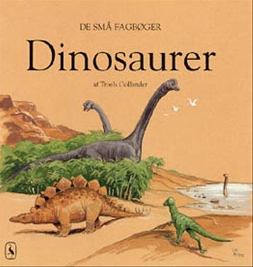 Dinosaurer - Troels Gollander - Bog - Gyldendal