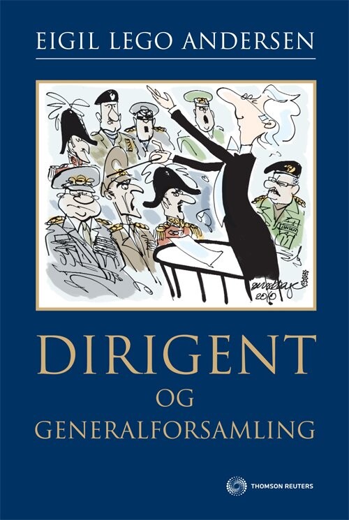 Dirigent Og Generalforsamling - Eigil Lego Andersen - Bog - Thomson Reuters