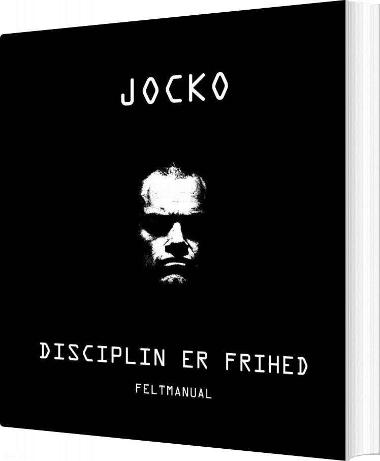 Disciplin Er Frihed - Jocko Willink - Bog - Herreværelset