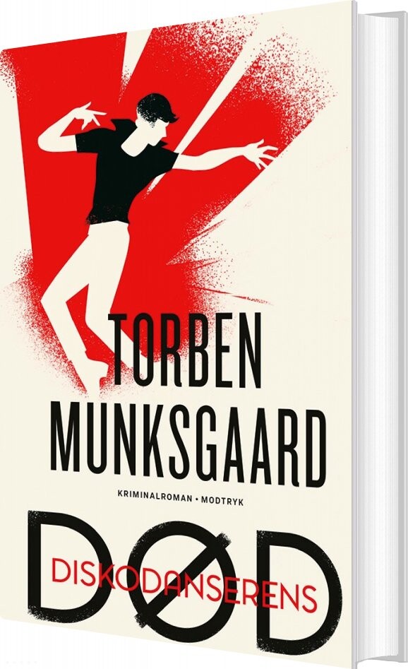 Diskodanserens Død - Torben Munksgaard - Bog - Modtryk