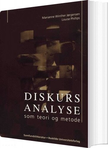 Diskursanalyse Som Teori Og Metode - Marianne Winther Jørgensen - Bog - Roskilde Universitetsforlag