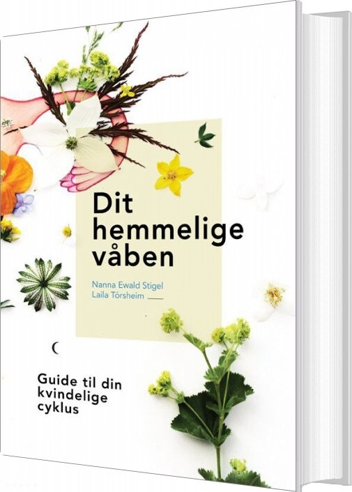 Dit Hemmelige Våben - Laila Tórsheim - Bog - Womens Power Press