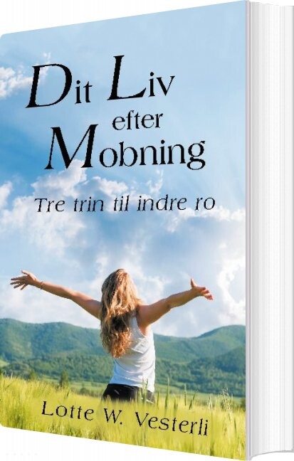 Dit Liv Efter Mobning - Lotte W. Vesterli - Bog - Books On Demand