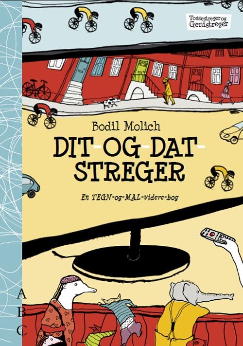 Dit- Og Datstreger - Bodil Molich - Bog - Abc Forlag