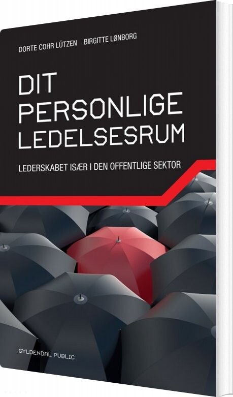 Dit Personlige Ledelsesrum - Dorte Cohr Lützen - Bog - Gyldendal Business
