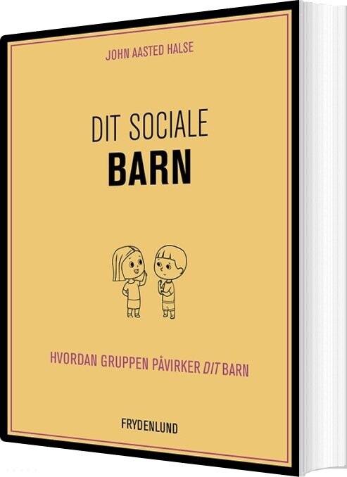 Dit Sociale Barn - John Aasted Halse - Bog - Frydenlund